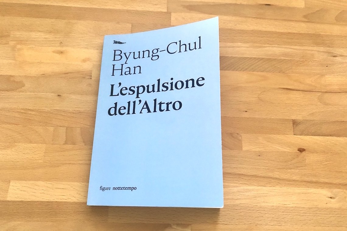 L’espulsione dell’Altro, Byung-Chul Han