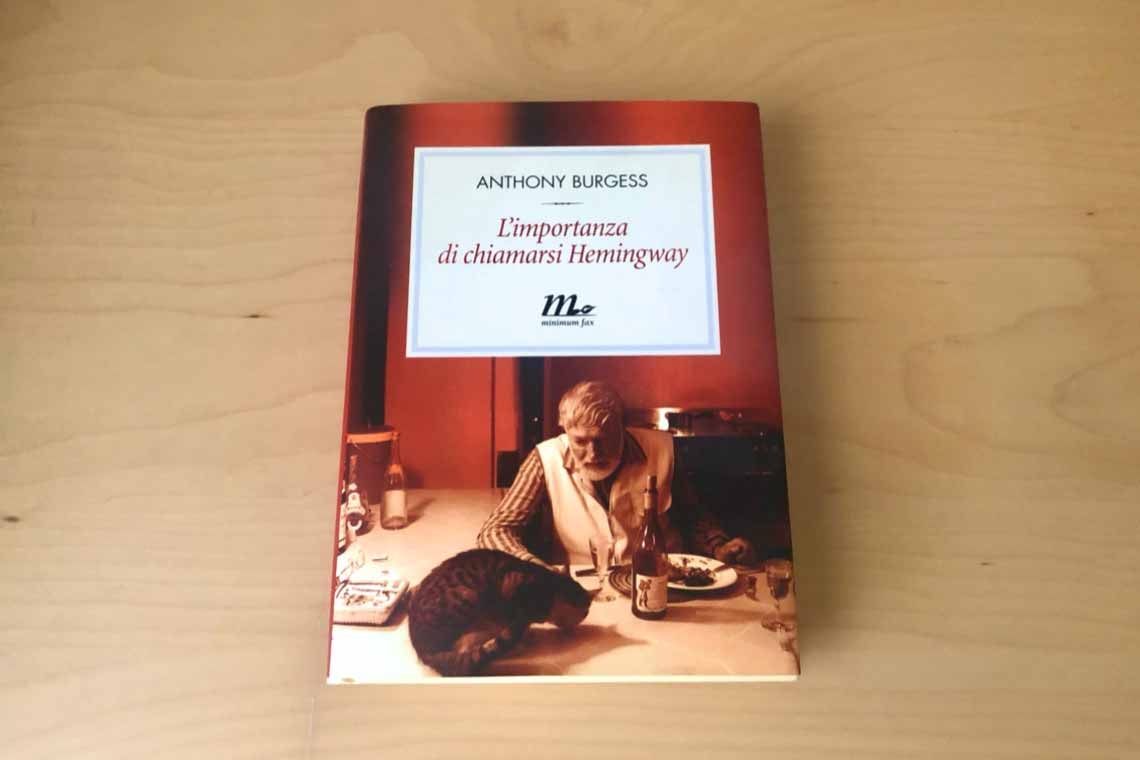 Antony Burgess, l’importanza di chiamarsi Hemingway