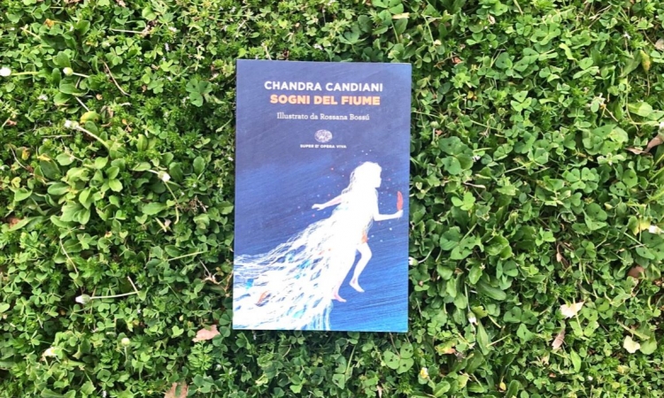 Sogni del fiume, Chandra Candiani