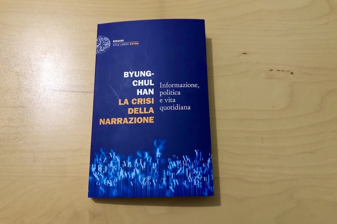 La crisi della narrazione, Byung-Chul Han