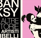 Banksy e altre storie di artisti ribelli