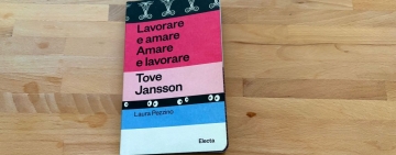 Lavorare e amare. Amare e lavorare. Tove Jansson, Laura Pezzino