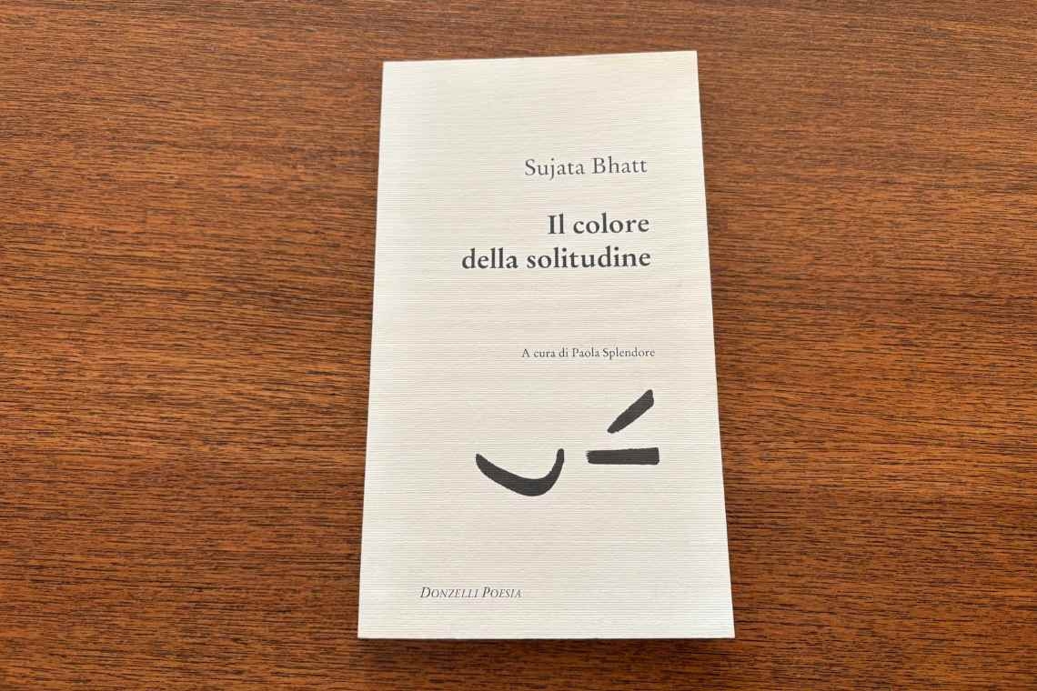 Sujata Bhatt, il colore della solitudine