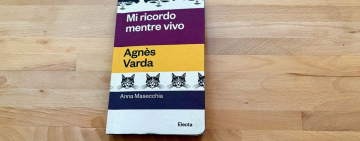 Anna Masecchia, Mi ricordo mentre vivo, Agnès Varda